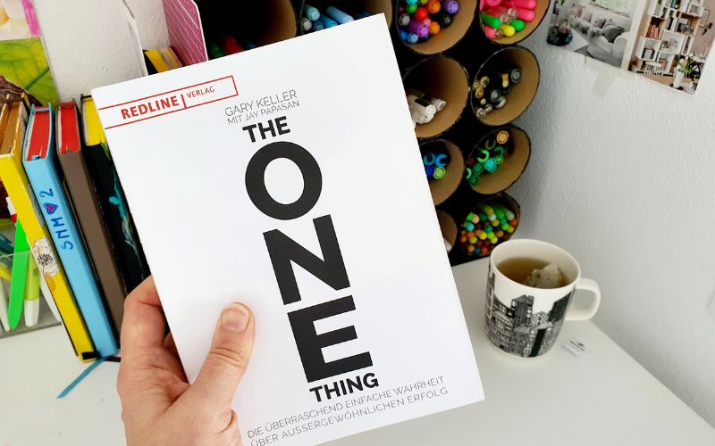 Buchrezension: „The one thing“ von Gary Keller Teil 1 – Die 6 Erfolgslügen