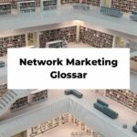Network Marketing Glossar