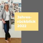 Marita Eckmann: Jahresrückblick 2022