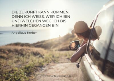 Die Zukunft kann kommen, denn ich weiss, wer ich bin und welchen Weg ich bis hierhin gegangen bin. Angelique Kerber